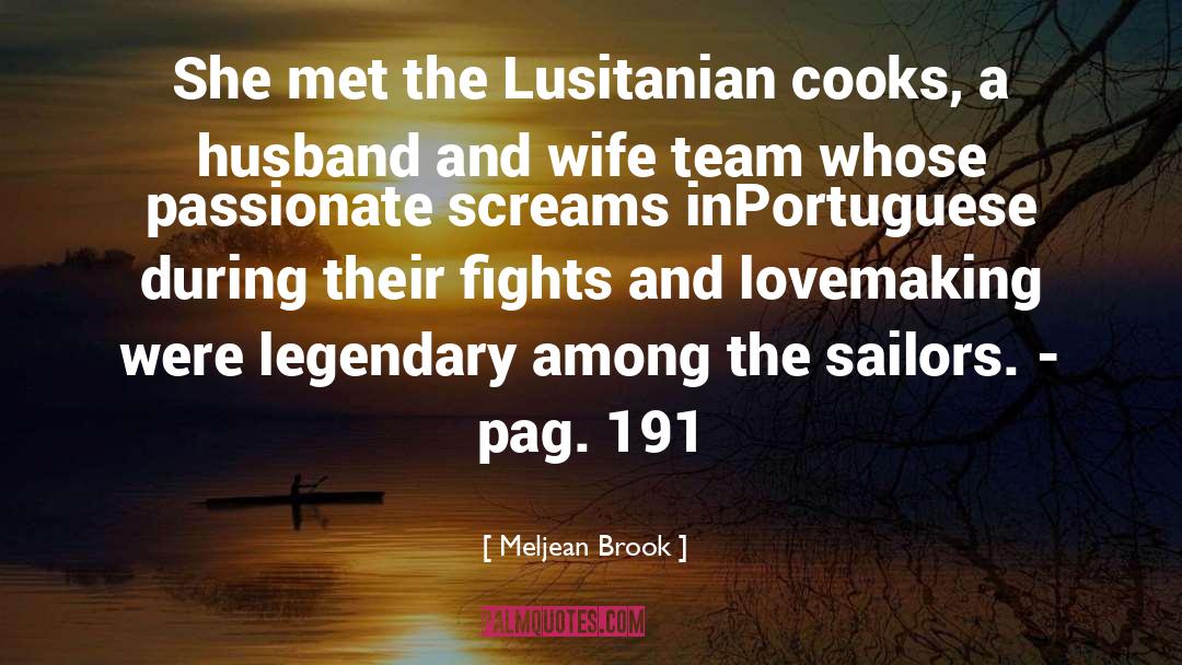 Meljean Brook Quotes: She met the Lusitanian cooks,