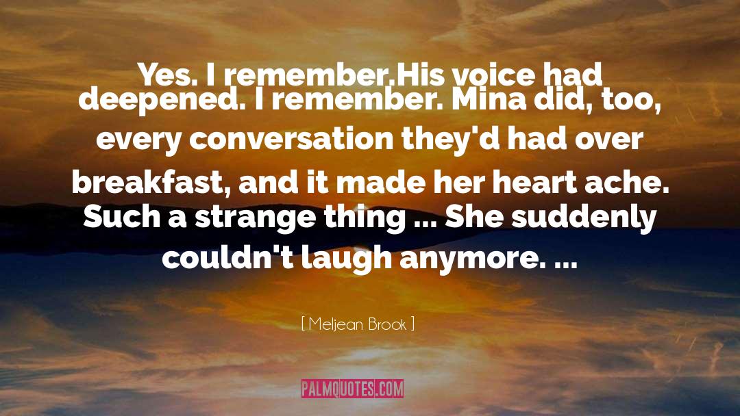 Meljean Brook Quotes: Yes. I remember.<br>His voice had