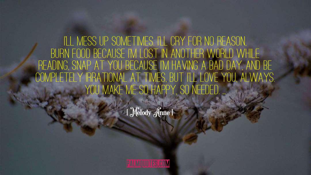 Melody Anne Quotes: I'll mess up sometimes. I'll