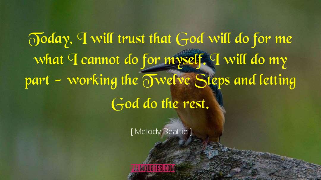 Melody Beattie Quotes: Today, I will trust that