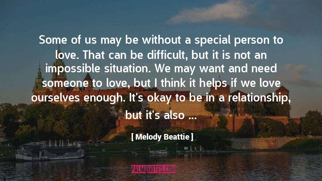 Melody Beattie Quotes: Some of us may be