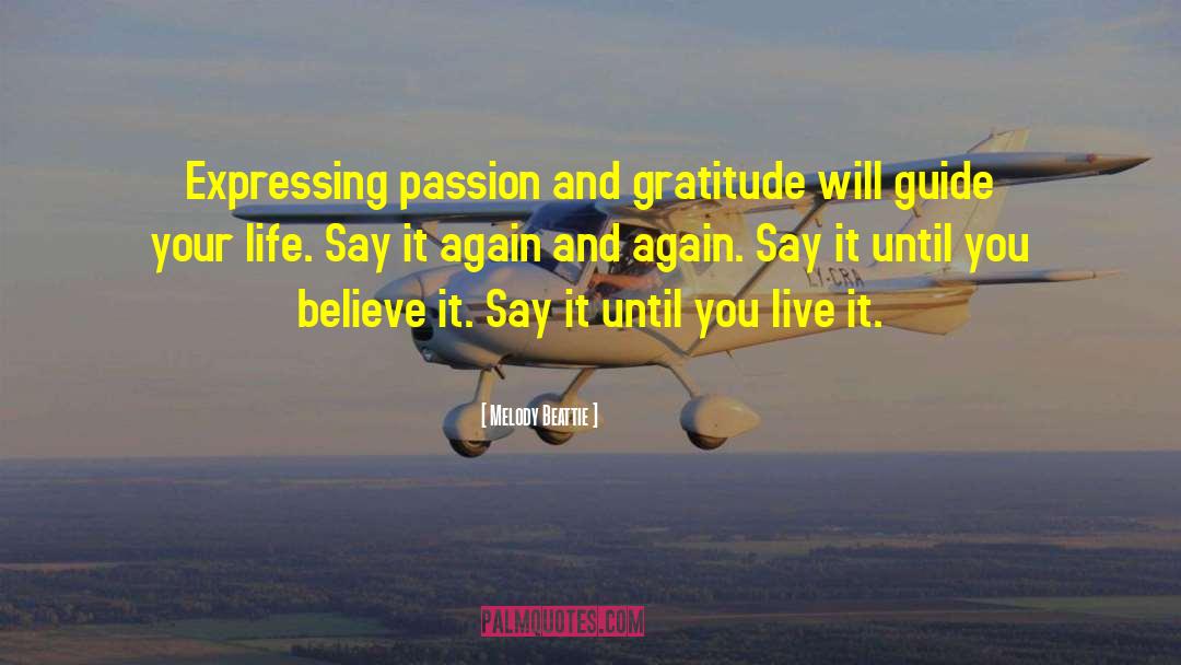 Melody Beattie Quotes: Expressing passion and gratitude will