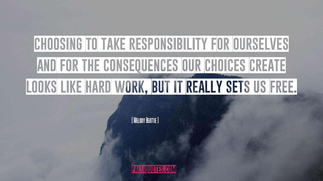 Melody Beattie Quotes: Choosing to take responsibility for