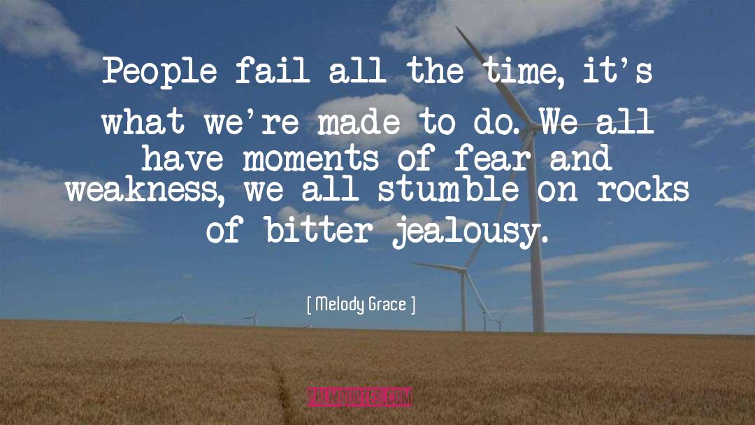 Melody Grace Quotes: People fail all the time,