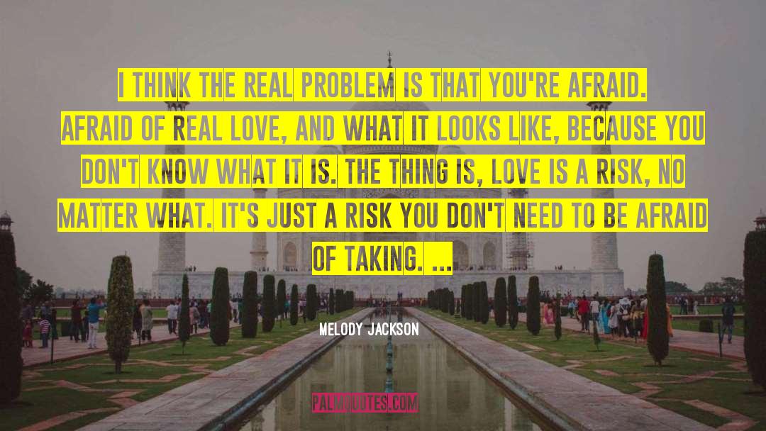 Melody Jackson Quotes: I think the real problem