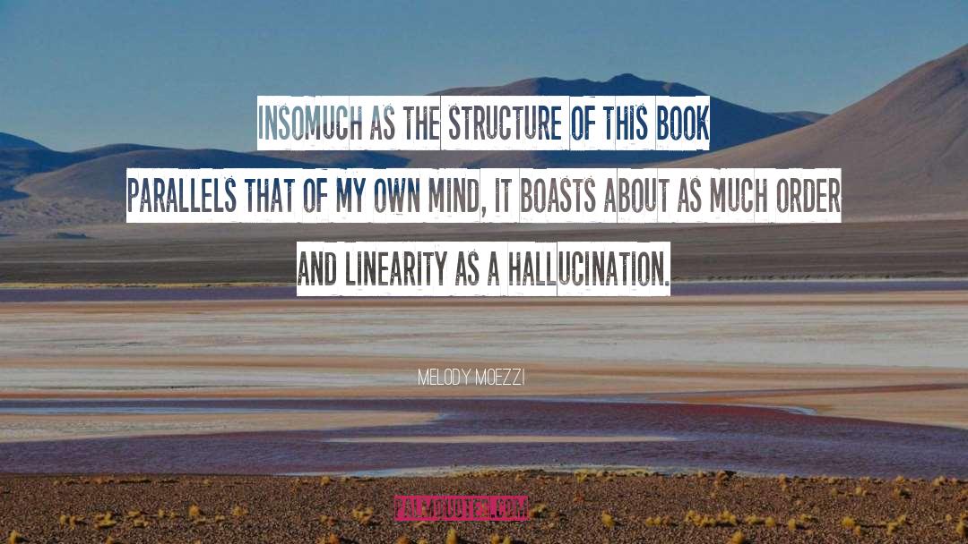 Melody Moezzi Quotes: Insomuch as the structure of