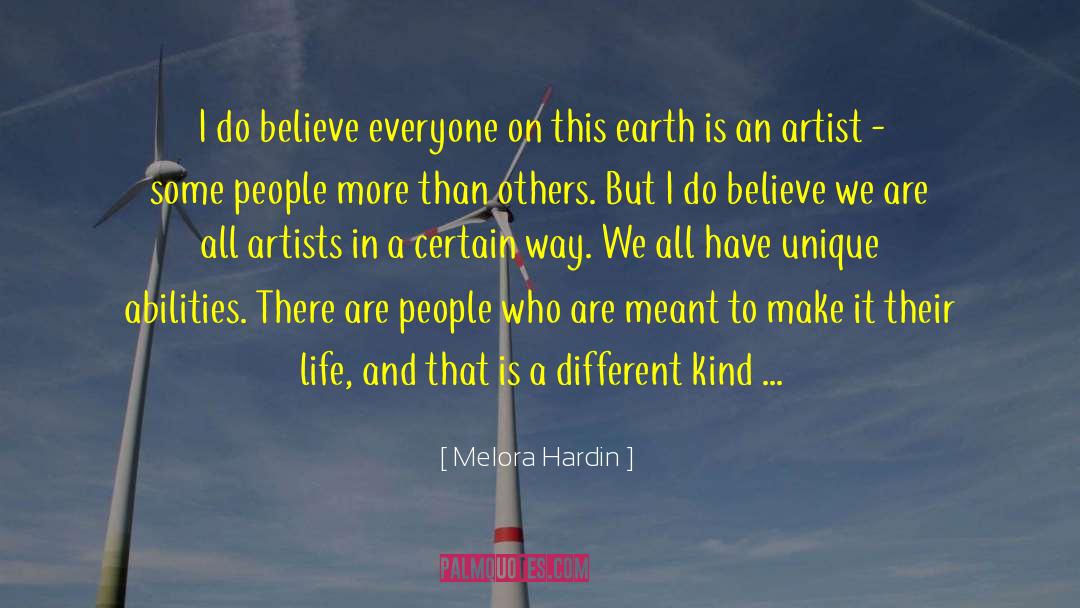 Melora Hardin Quotes: I do believe everyone on