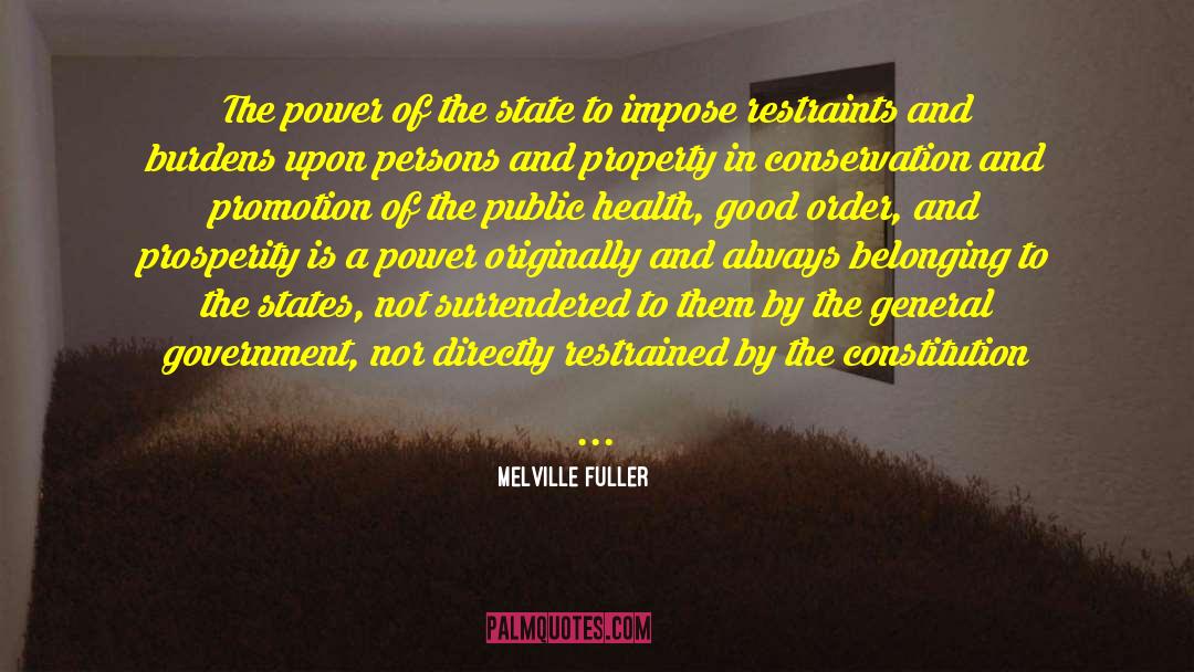 Melville Fuller Quotes: The power of the state