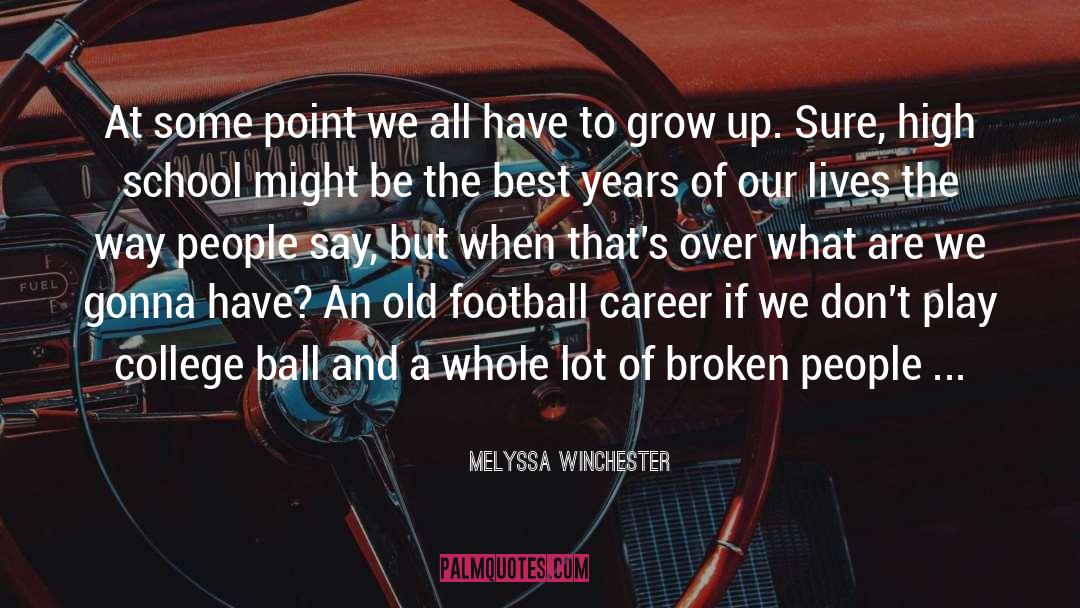 Melyssa Winchester Quotes: At some point we all