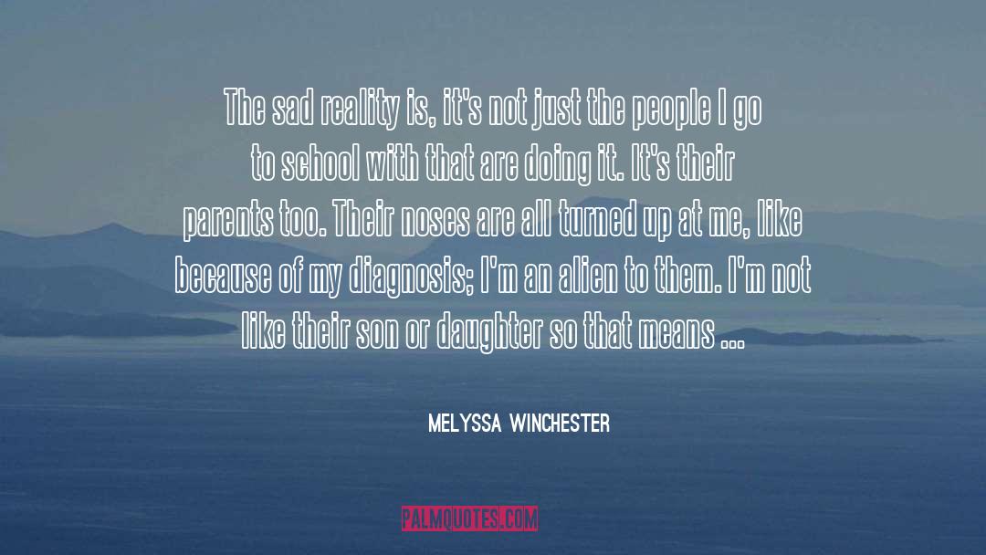 Melyssa Winchester Quotes: The sad reality is, it's