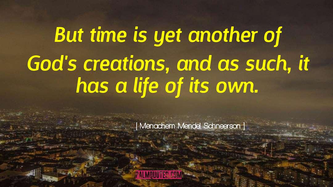 Menachem Mendel Schneerson Quotes: But time is yet another