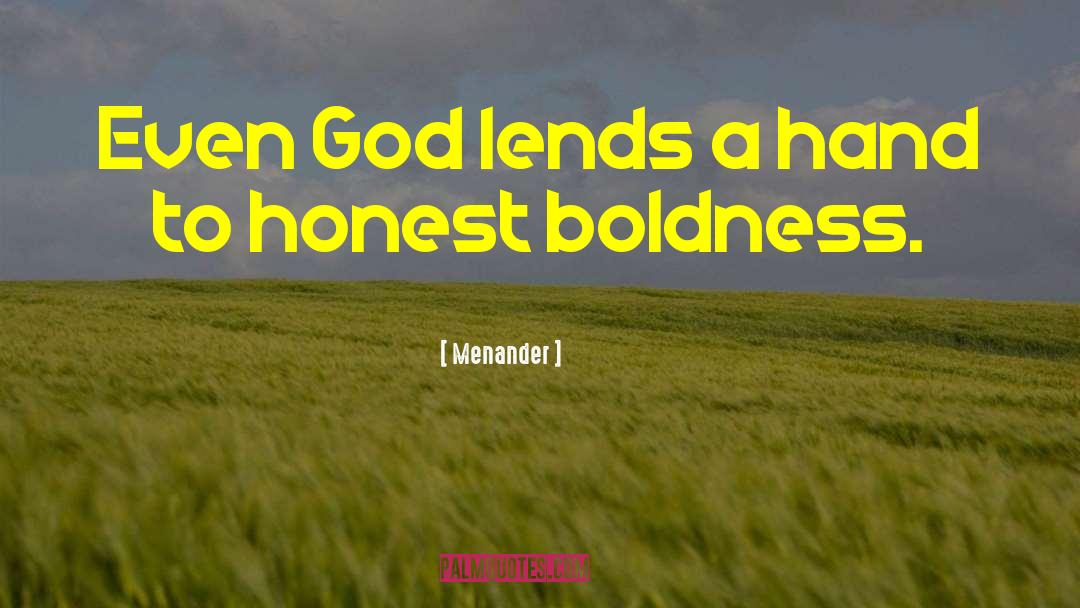 Menander Quotes: Even God lends a hand