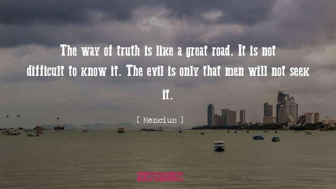 Mencius Quotes: The way of truth is