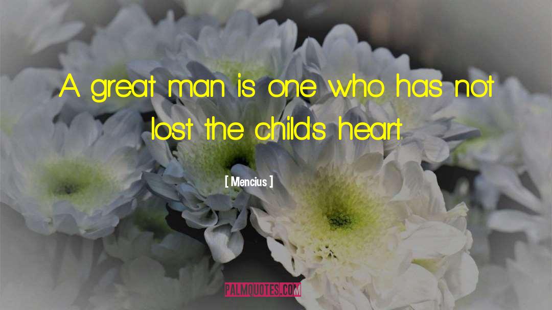 Mencius Quotes: A great man is one