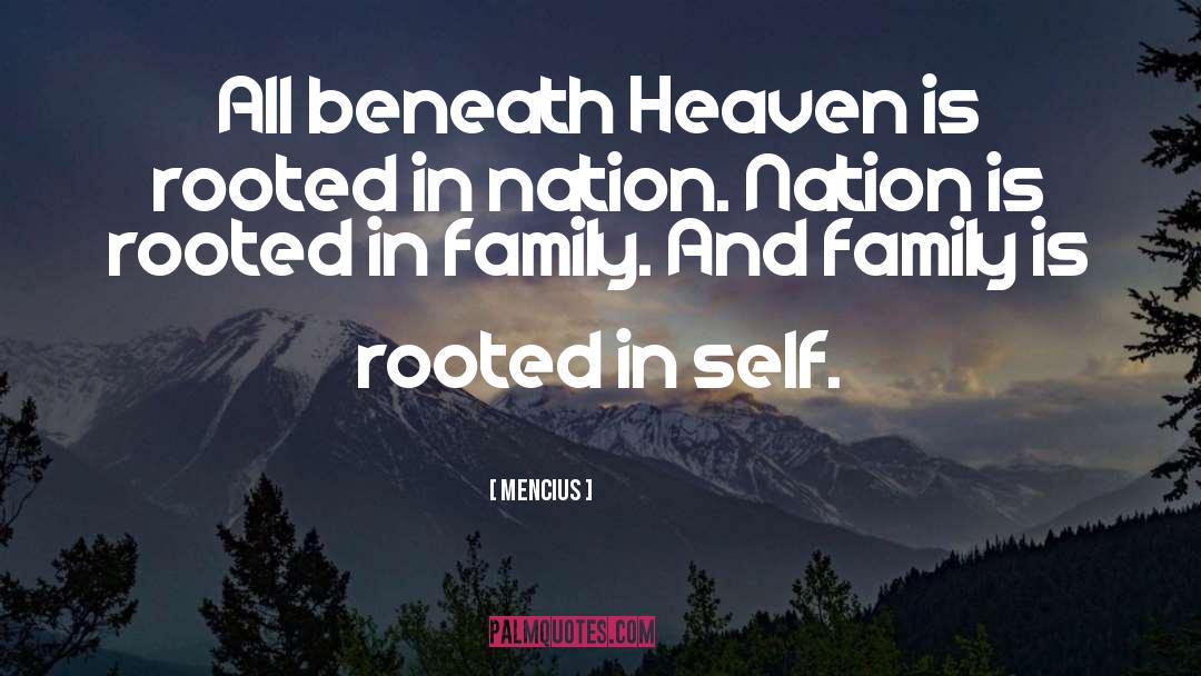 Mencius Quotes: All beneath Heaven is rooted