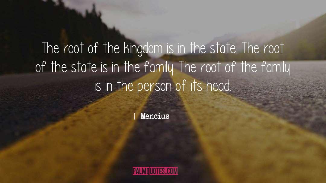 Mencius Quotes: The root of the kingdom