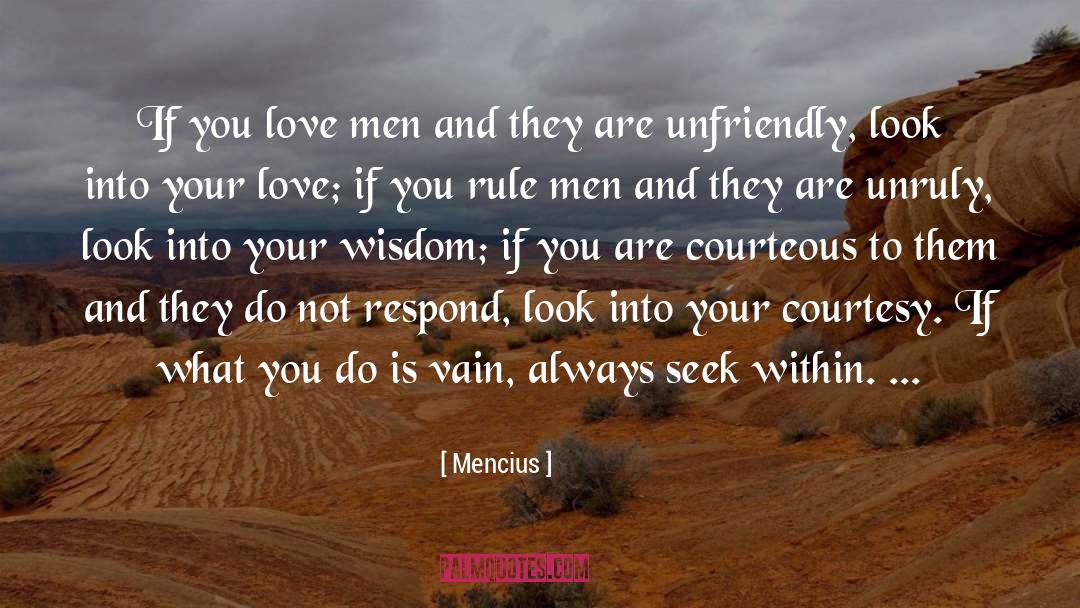 Mencius Quotes: If you love men and