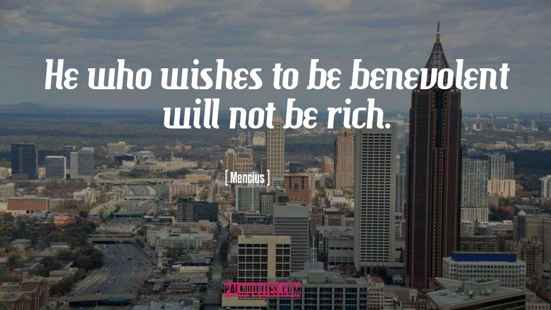 Mencius Quotes: He who wishes to be