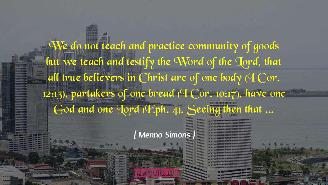 Menno Simons Quotes: We do not teach and