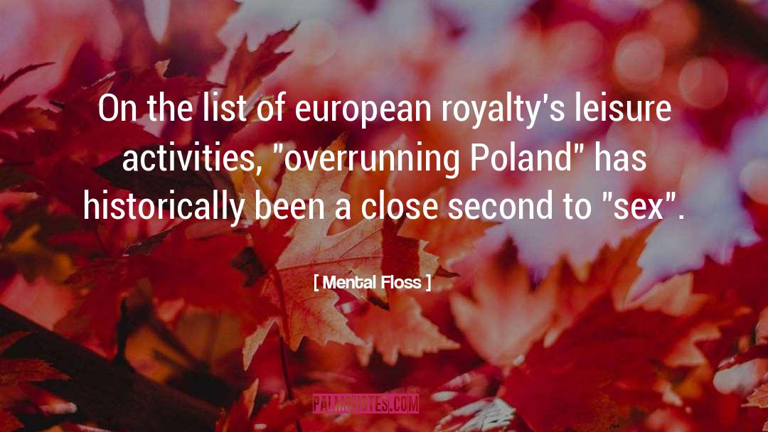 Mental Floss Quotes: On the list of european