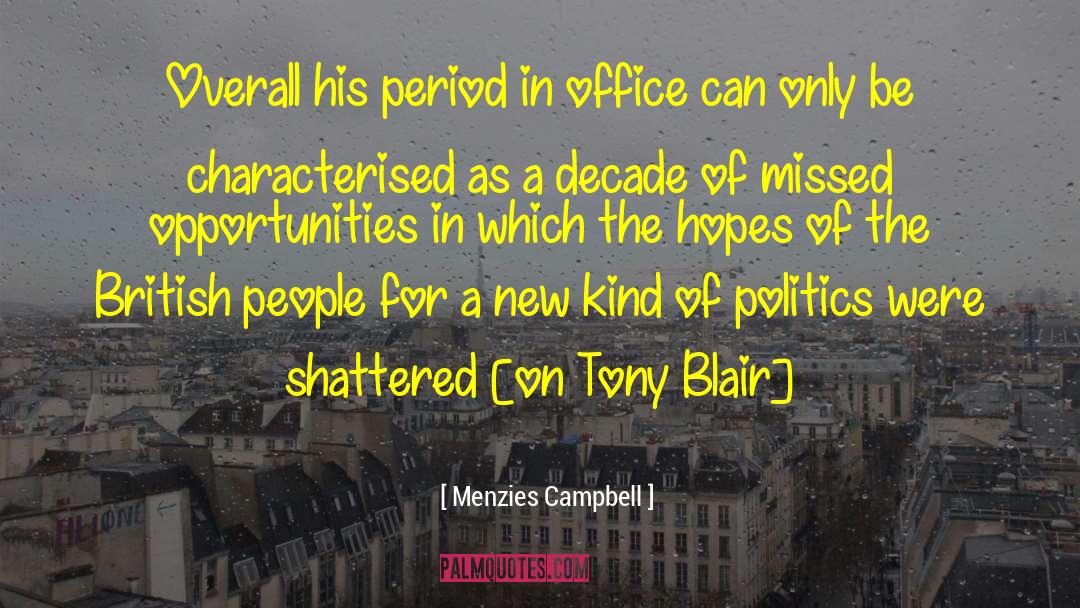 Menzies Campbell Quotes: Overall his period in office