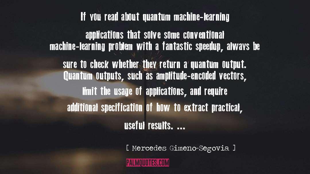 Mercedes Gimeno-Segovia Quotes: If you read about quantum
