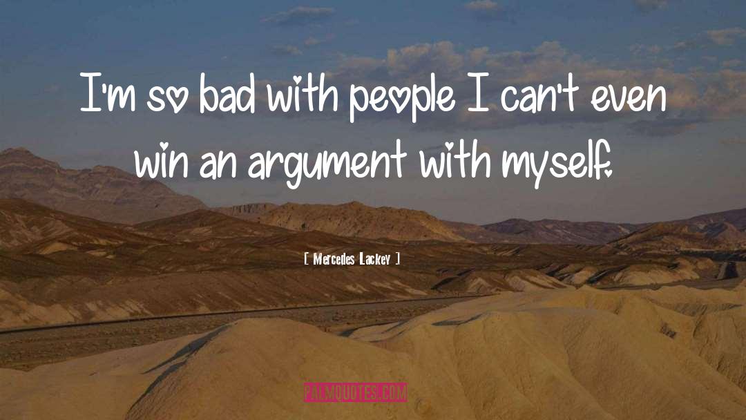 Mercedes Lackey Quotes: I'm so bad with people