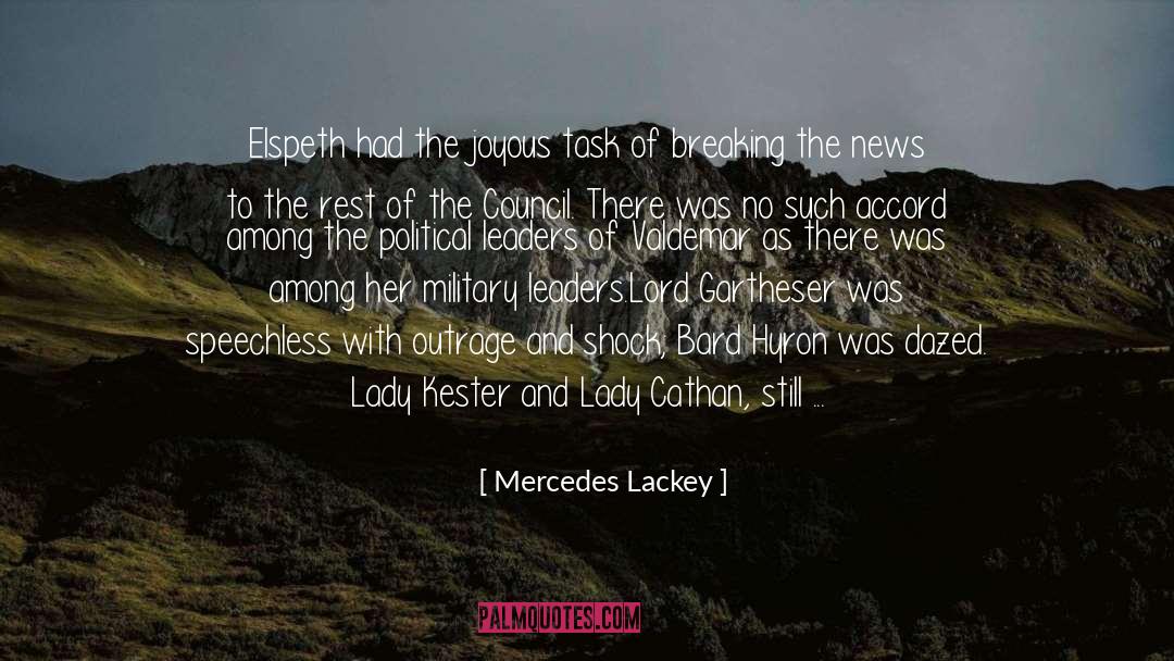 Mercedes Lackey Quotes: Elspeth had the joyous task