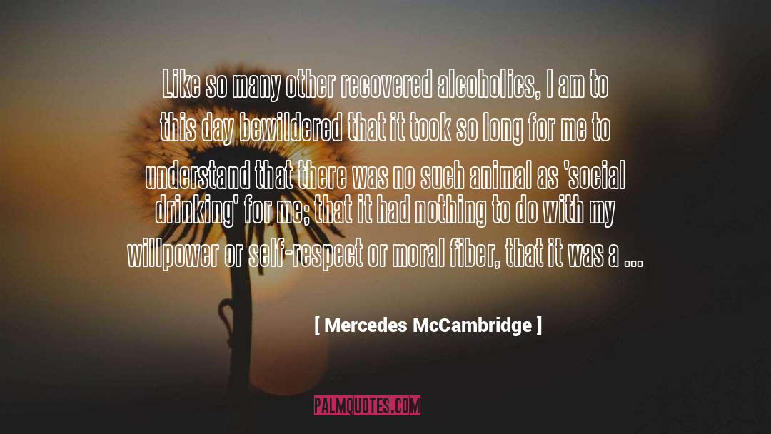 Mercedes McCambridge Quotes: Like so many other recovered