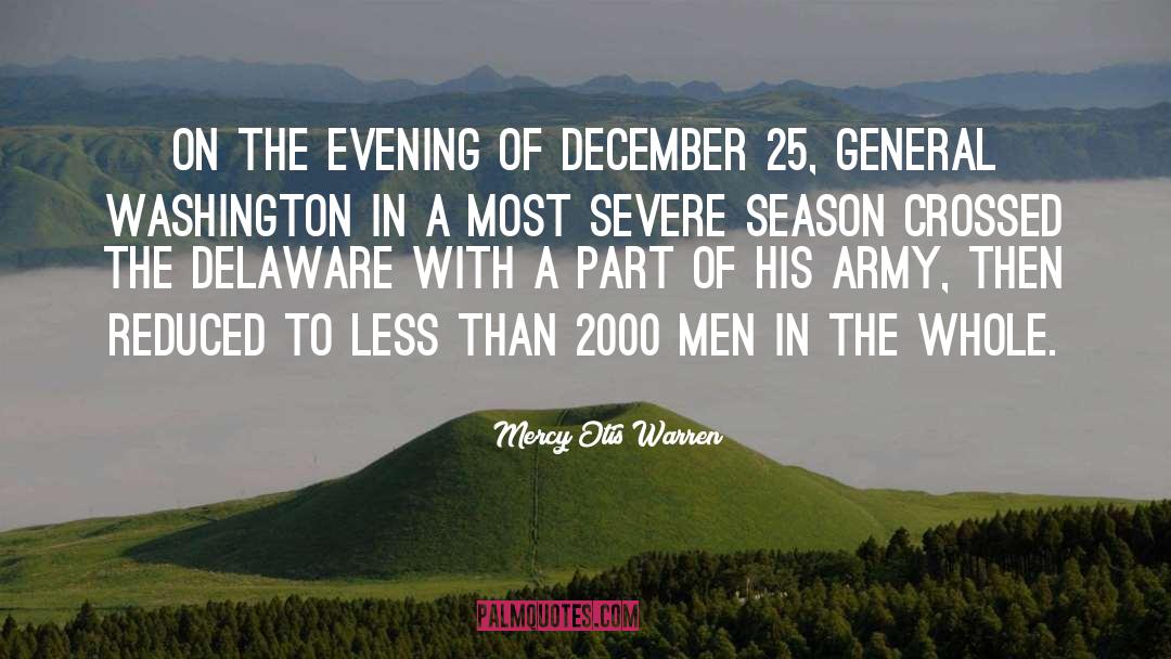 Mercy Otis Warren Quotes: On the evening of December