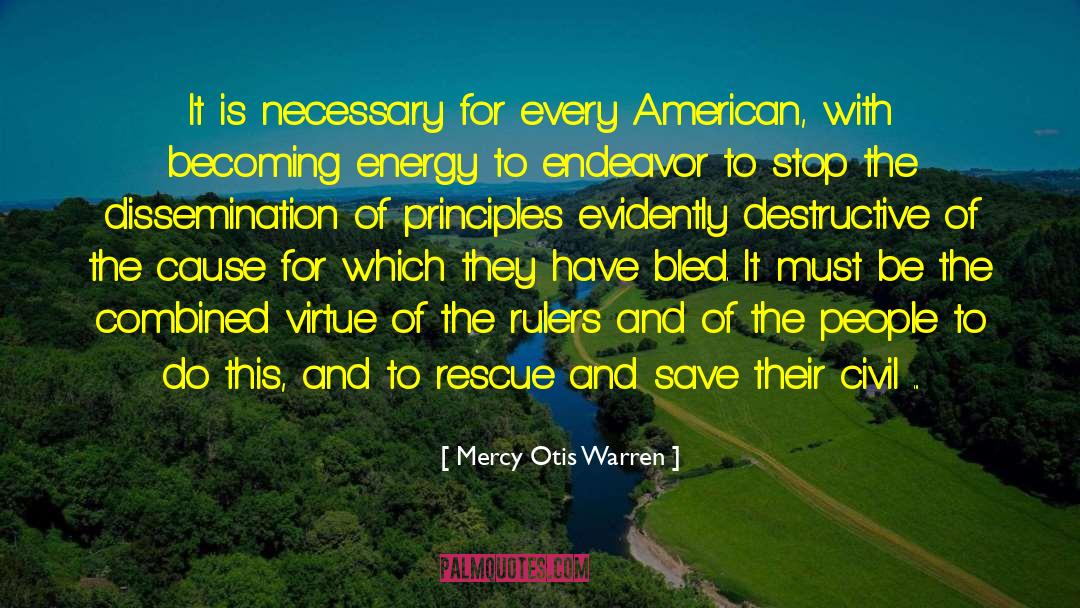 Mercy Otis Warren Quotes: It is necessary for every