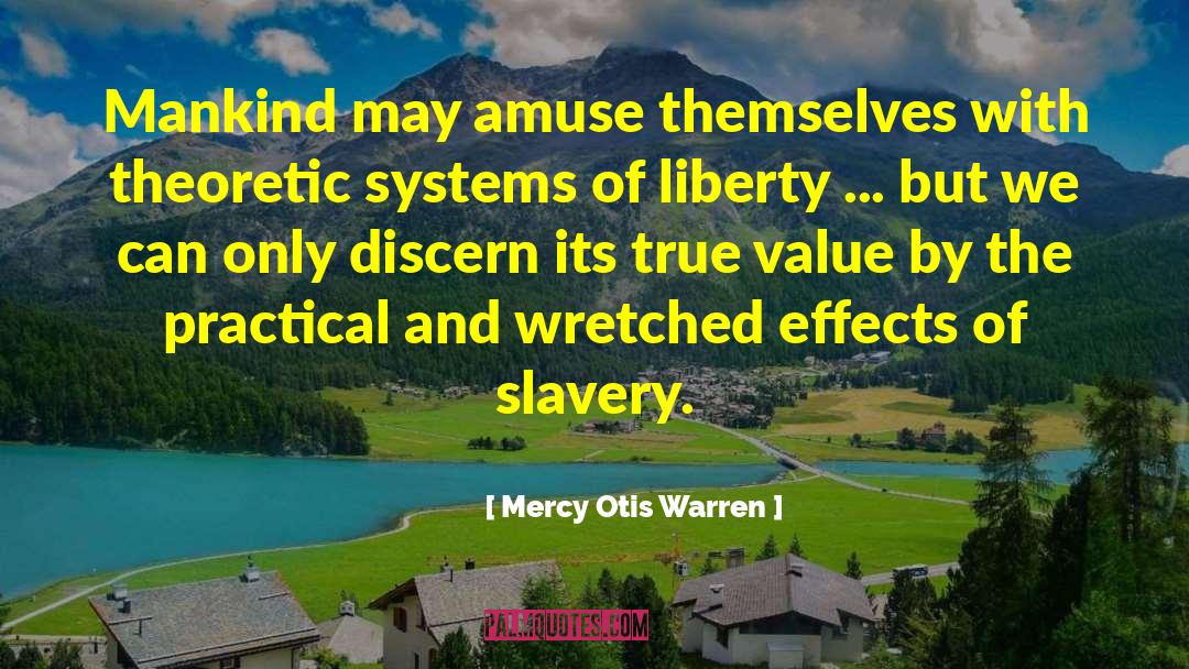 Mercy Otis Warren Quotes: Mankind may amuse themselves with