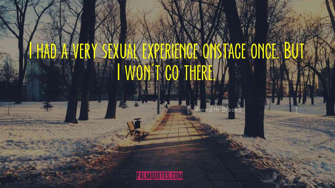 Meredith Brooks Quotes: I had a very sexual