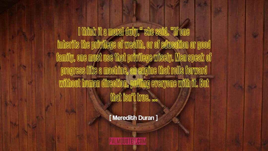 Meredith Duran Quotes: I think it a moral