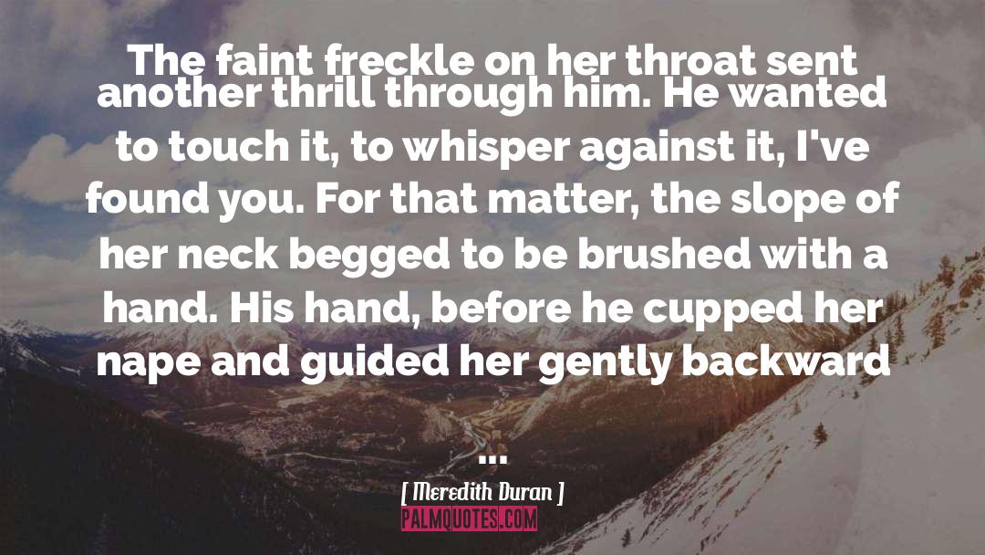 Meredith Duran Quotes: The faint freckle on her