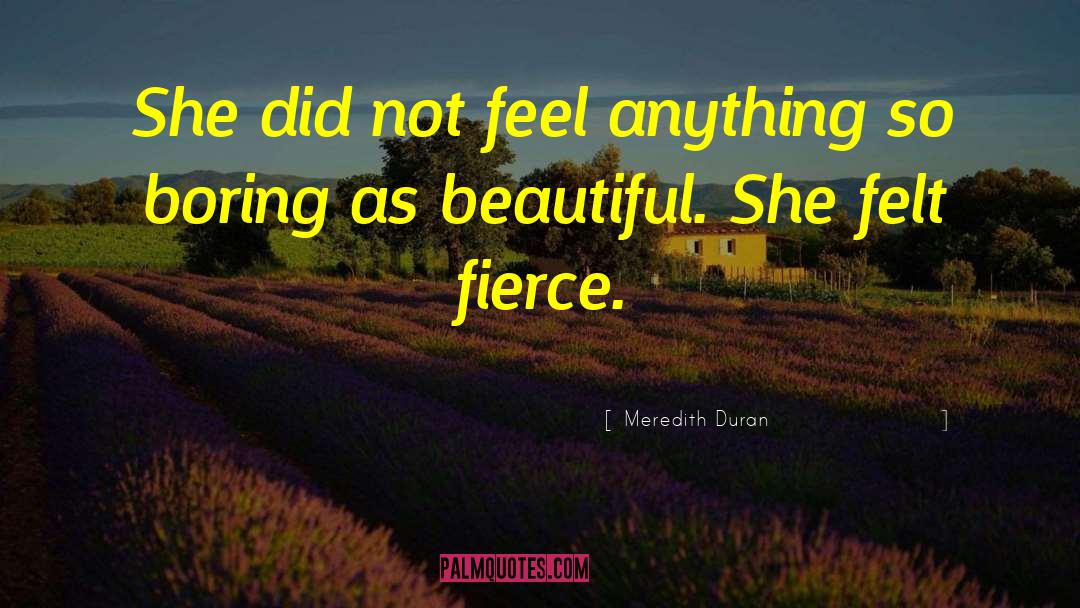 Meredith Duran Quotes: She did not feel anything