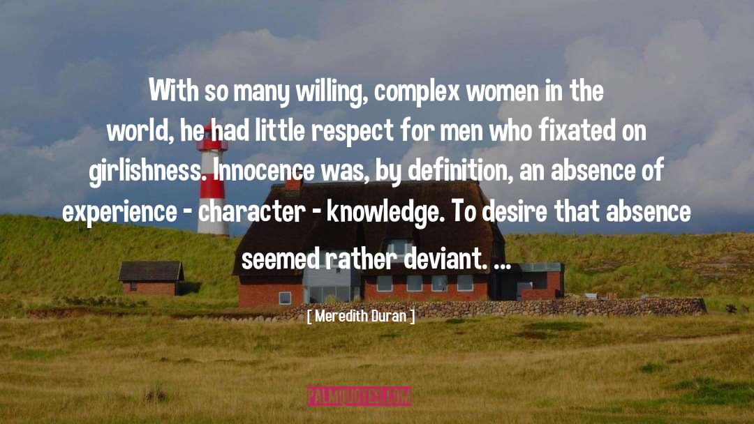 Meredith Duran Quotes: With so many willing, complex