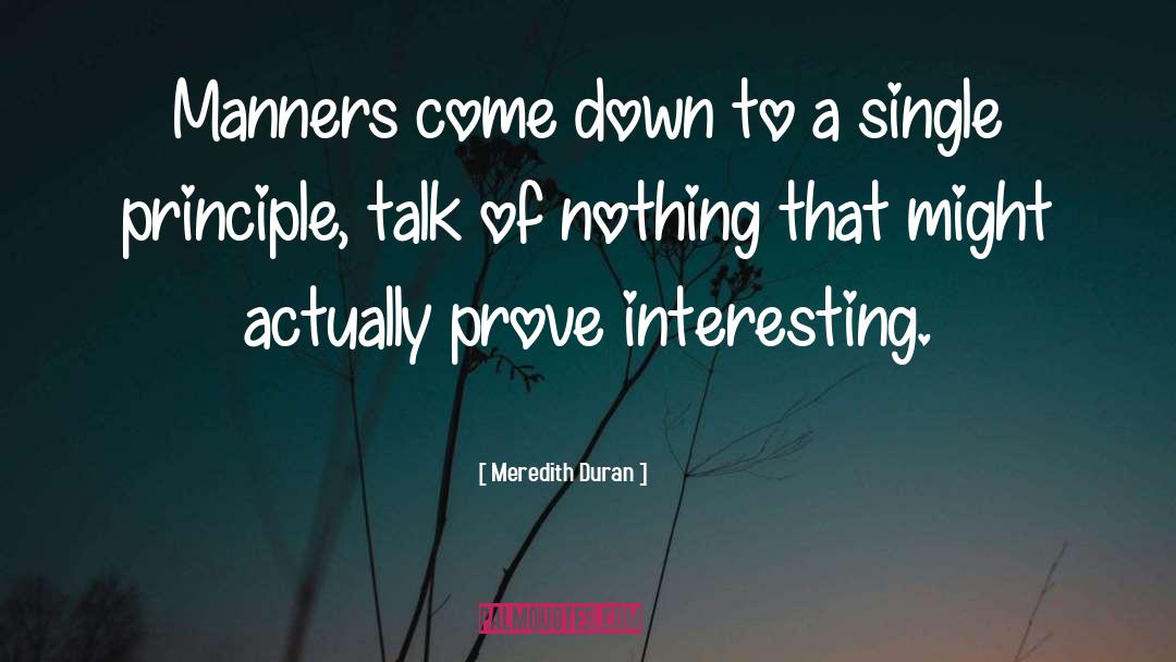 Meredith Duran Quotes: Manners come down to a