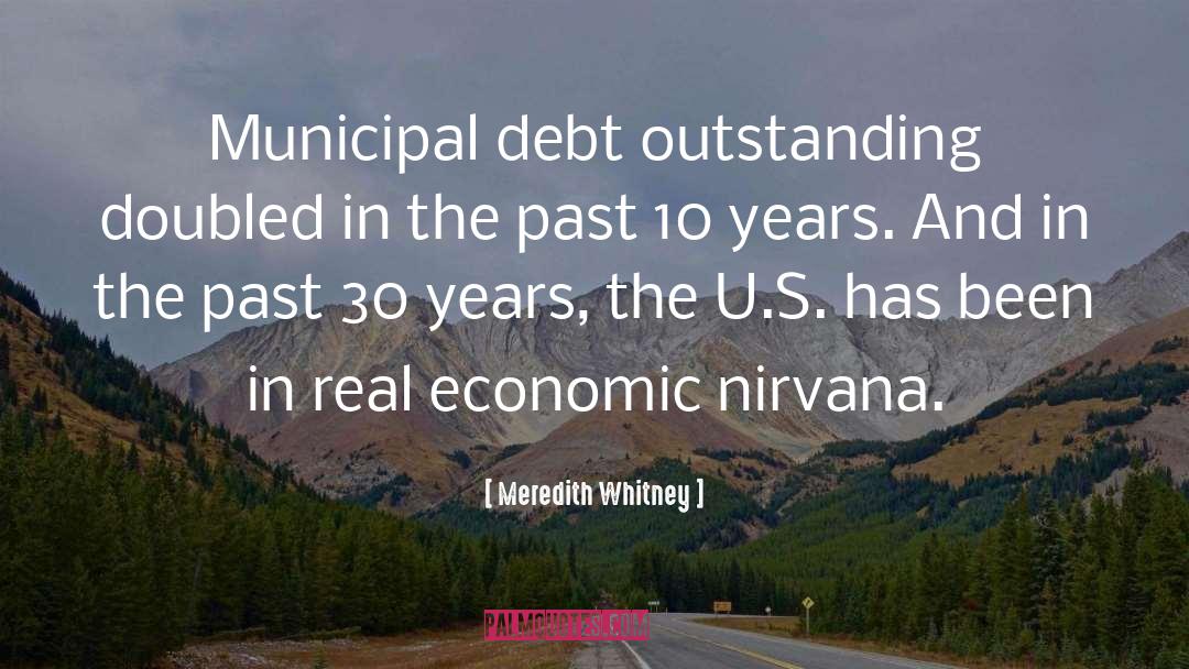 Meredith Whitney Quotes: Municipal debt outstanding doubled in