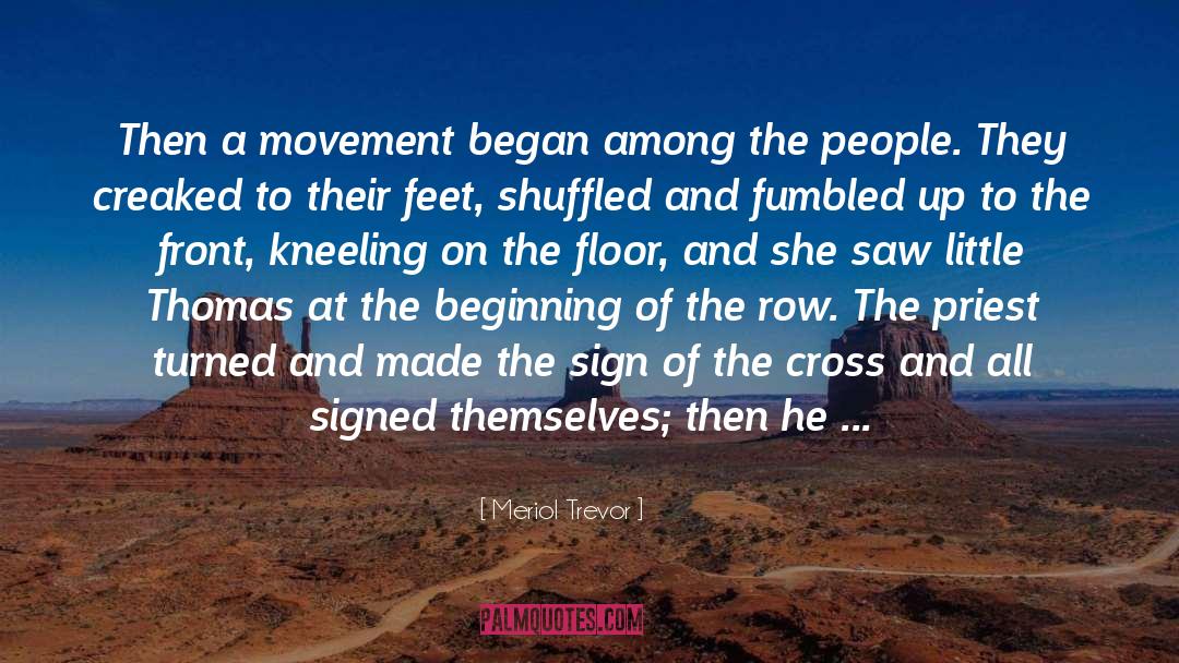 Meriol Trevor Quotes: Then a movement began among