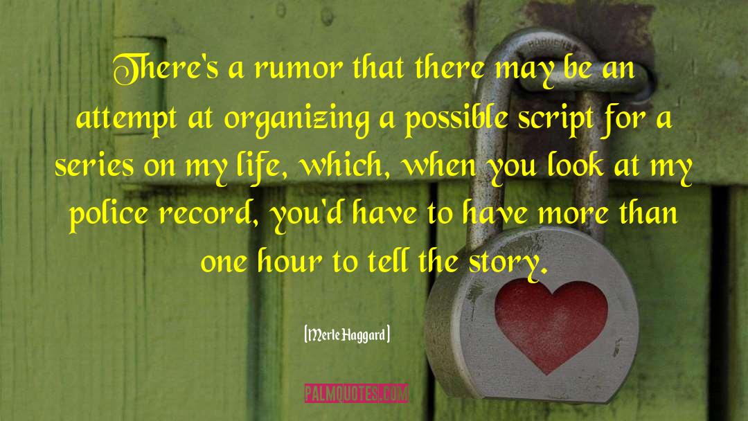 Merle Haggard Quotes: There's a rumor that there
