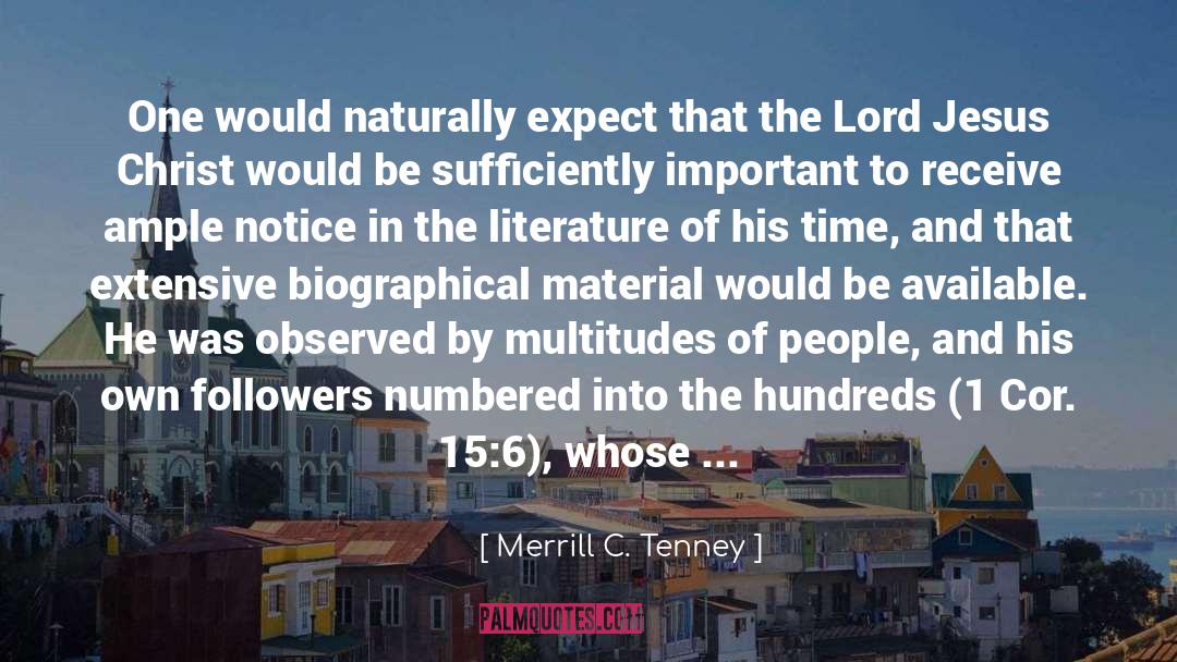Merrill C. Tenney Quotes: One would naturally expect that