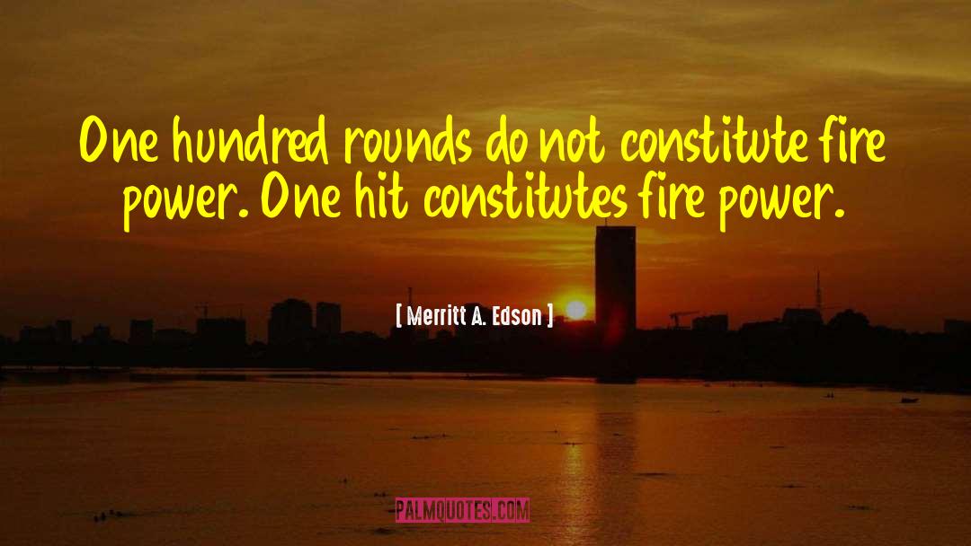 Merritt A. Edson Quotes: One hundred rounds do not