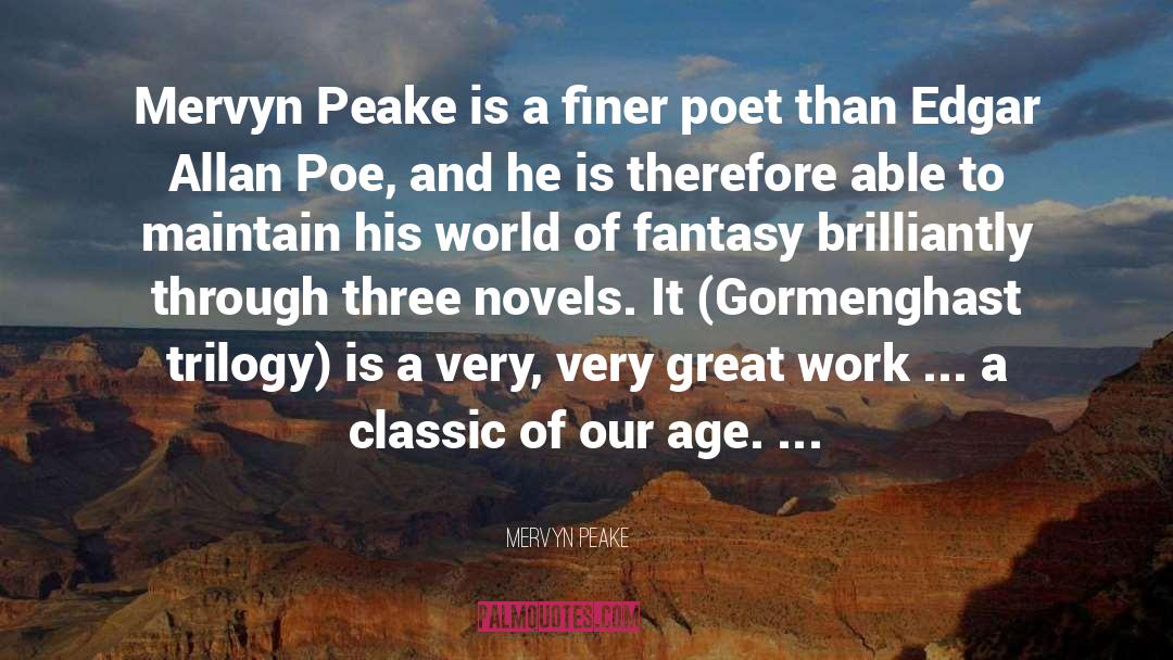 Mervyn Peake Quotes: Mervyn Peake is a finer