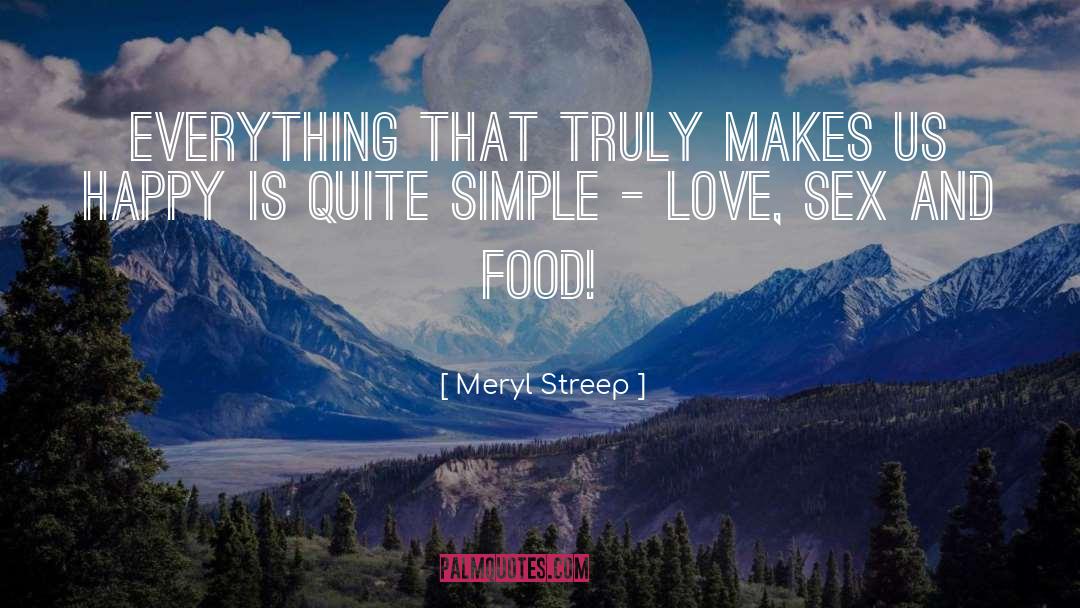 Meryl Streep Quotes: Everything that truly makes us