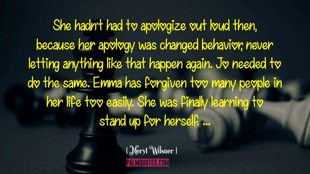 Meryl Wilsner Quotes: She hadn't had to apologize