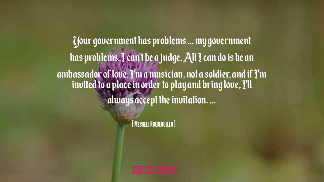 Meshell Ndegeocello Quotes: Your government has problems ...