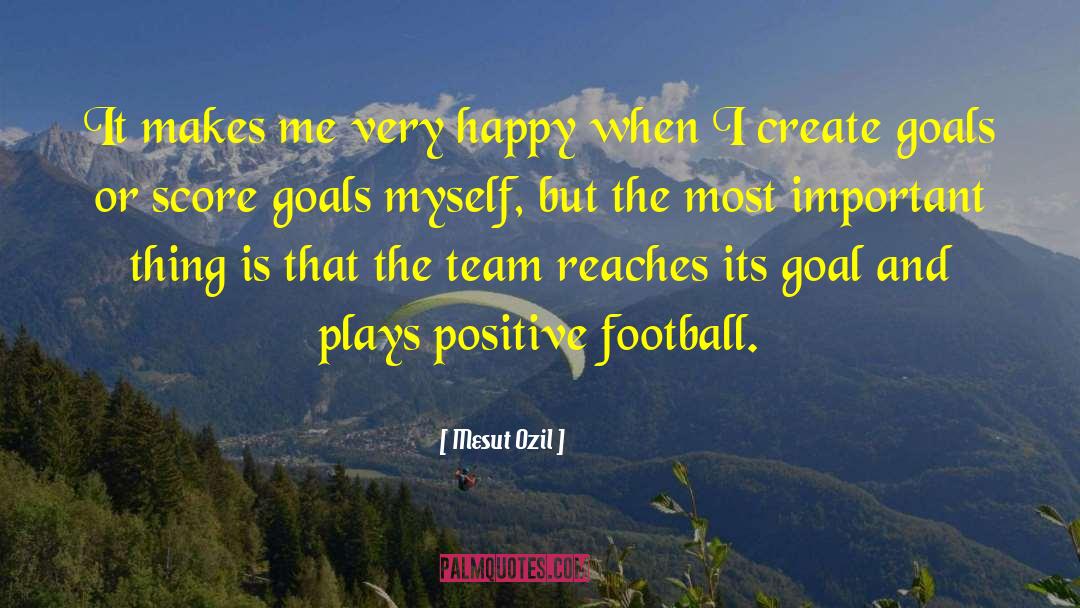 Mesut Ozil Quotes: It makes me very happy