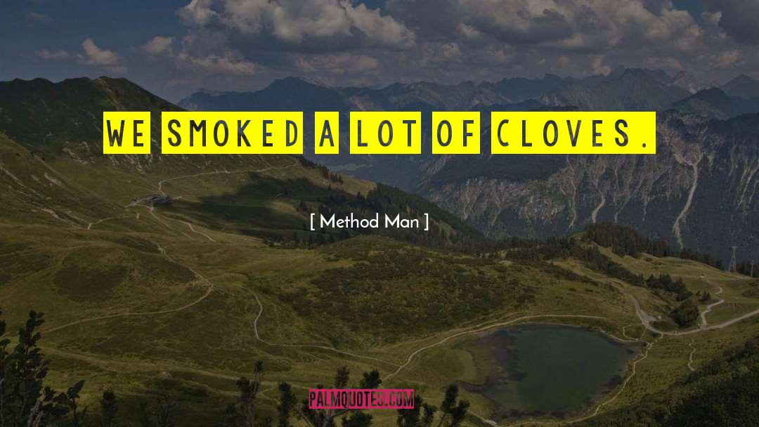 Method Man Quotes: We smoked a lot of