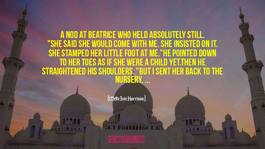 Mette Ivie Harrison Quotes: A nod at Beatrice who